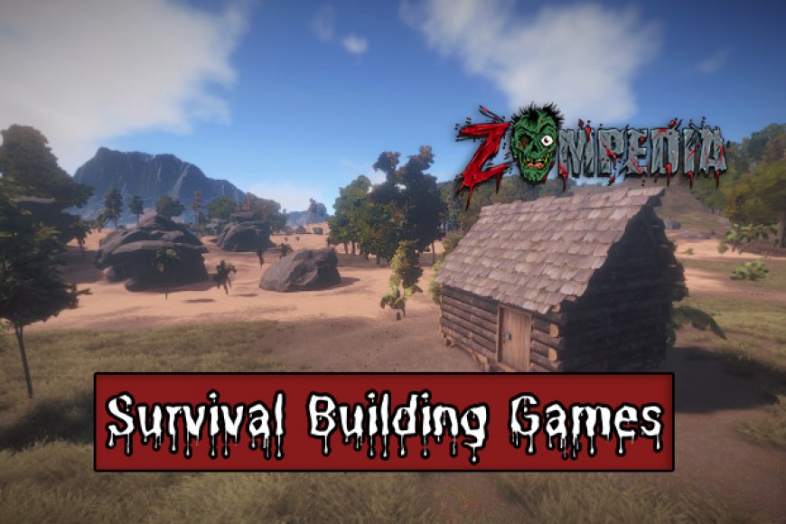 Top Survival Building Games For Ps In Zompedia