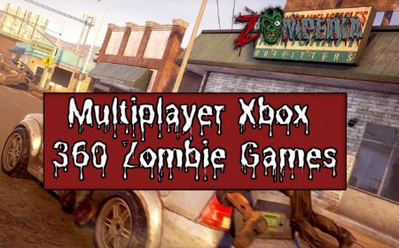 Top Xbox 360 Zombie Games - Unleash the Undead Fun