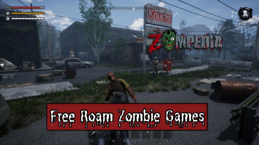 Top 10 Free Roam Zombie Games to Play Now