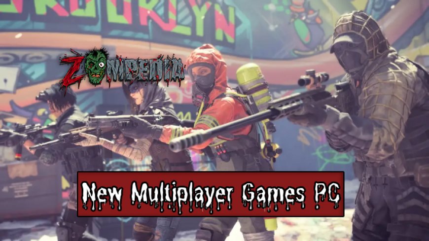 Top 10 New Multiplayer Games for PC