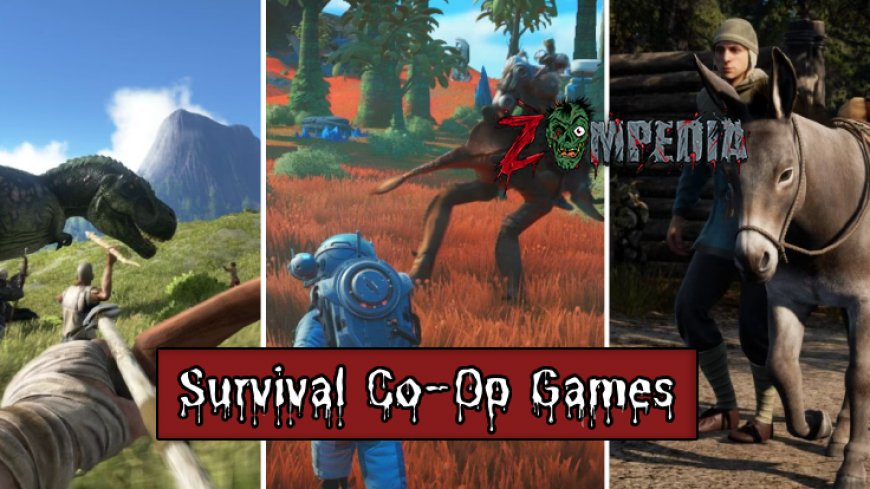 Top 10 Best Survival Co-Op Games