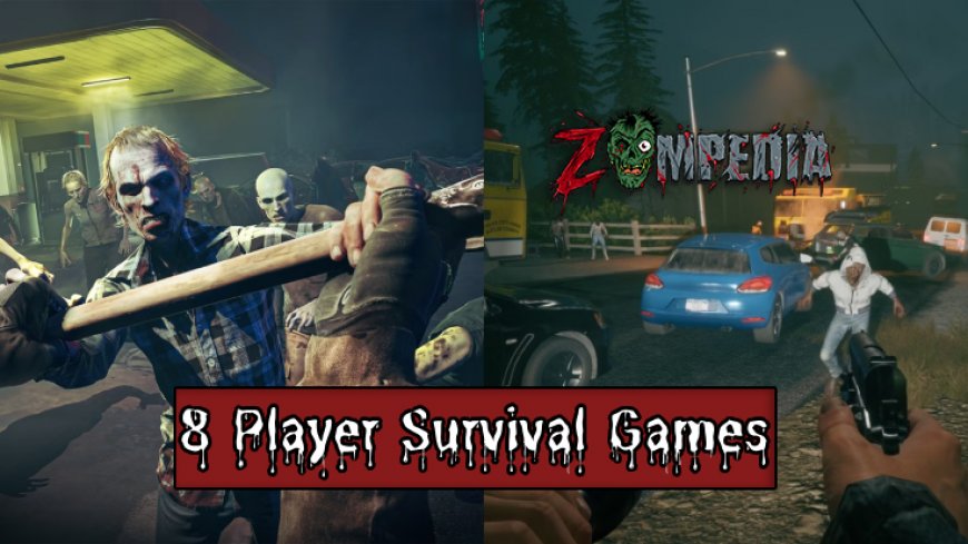 Top 8 Player Survival Games in 2024