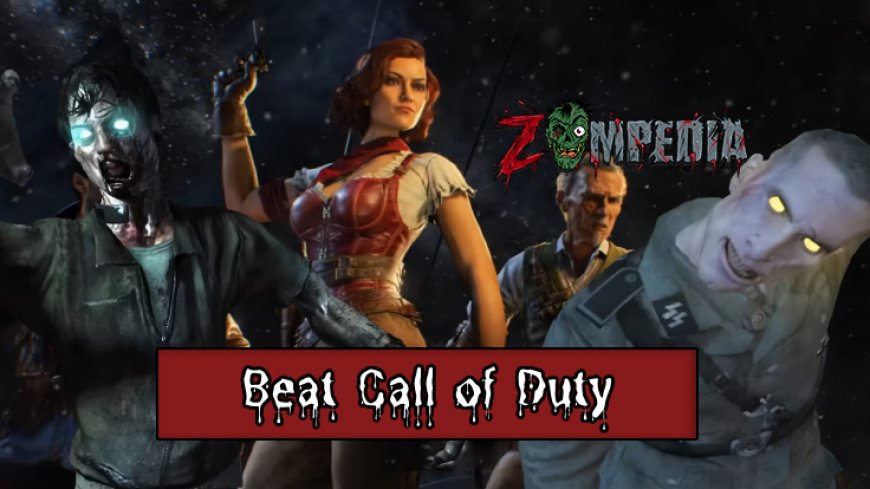 Top 10 Strategies to Beat Call of Duty Zombies