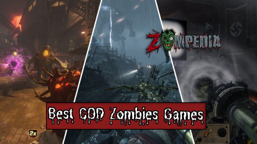 Top 10 Best COD Zombies Games Ranked