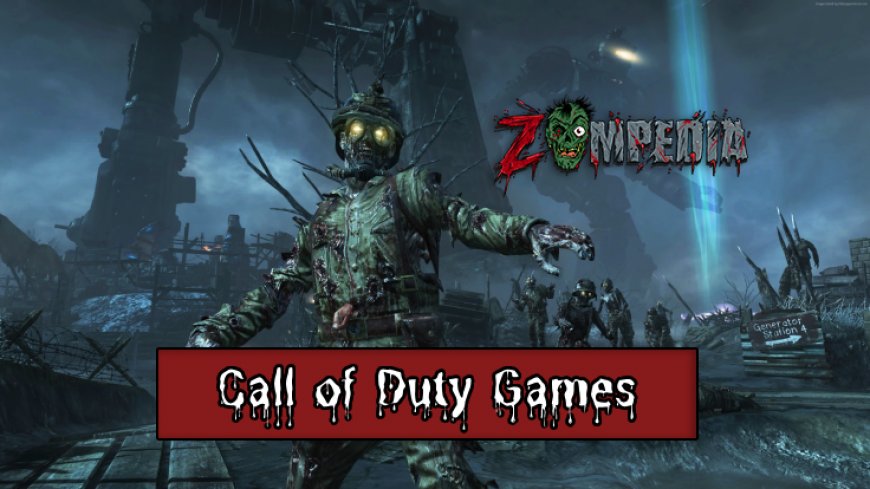 Top 10 Call of Duty Games for Zombie Fans