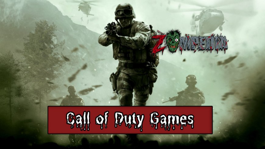 Top 10 Call of Duty Games with the Best zombies