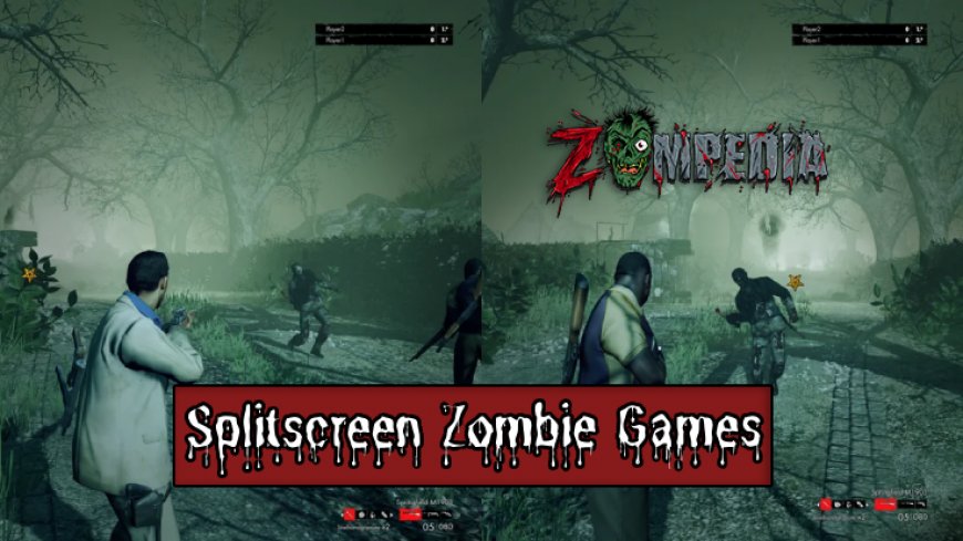 Top 10 Splitscreen Zombie Games to Play