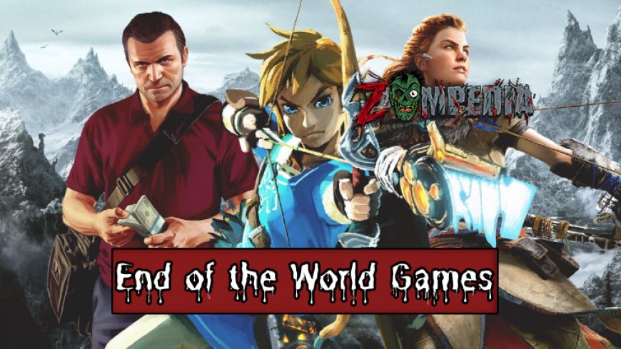 Top 10 End of the World Games You Must Play