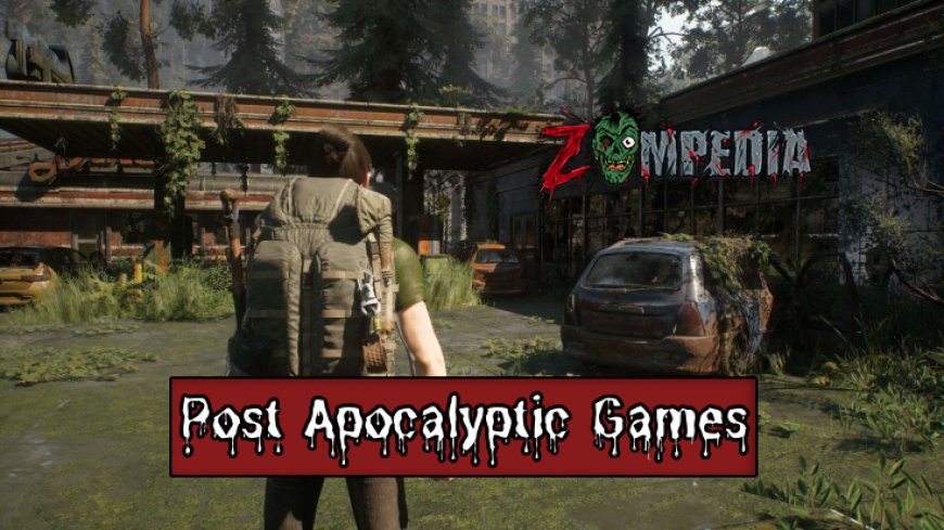 Top 10 Open World Post Apocalyptic Games