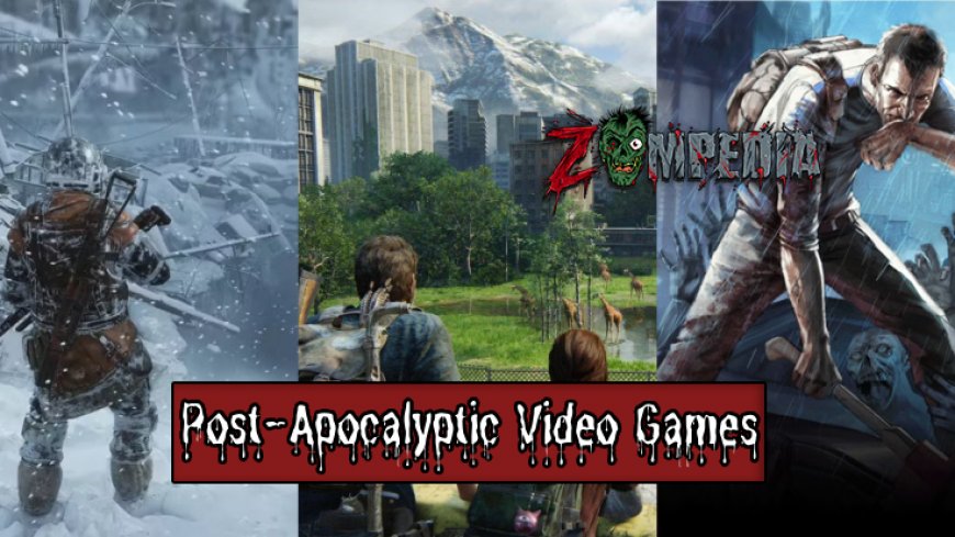 Top 10 Best Post-Apocalyptic Video Games