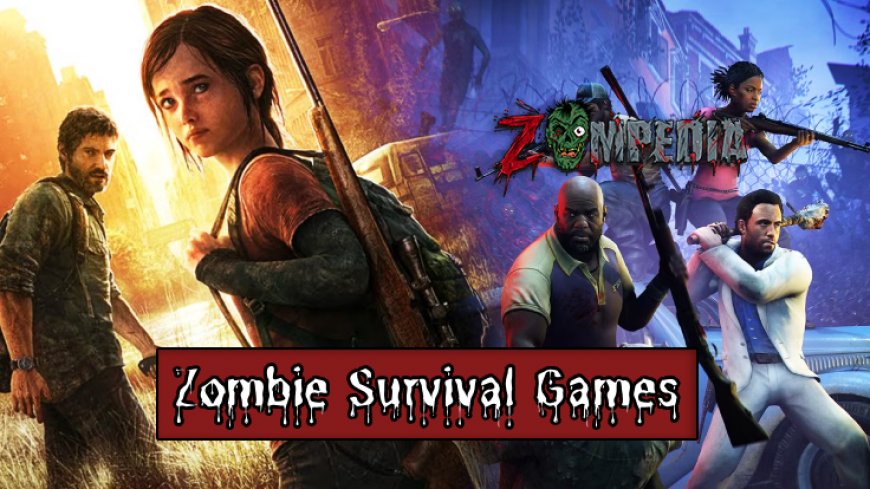 Top 10 Zombie Survival Games for PS4